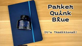 Parker Quink Blue | Taking a Look at Tradition