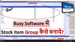 How To Create ITEM Group in Busy Accounting Software | Create Item Group In Busy