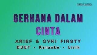 Gerhana Dalam Cinta -Karaoke - Lirik -Arief - Duet Nada Renda