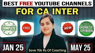 Best Free YouTube Channels For CA INTER JAN/MAY 2025 Honest Opinion of Faculties |CA Learners