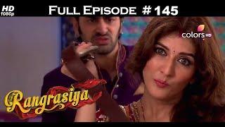 Rangrasiya - Full Episode 145 - With English Subtitles