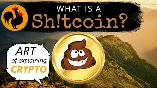 What is a Shitcoin?  Differences between Altcoins & Shitcoins in cryptocurrency.