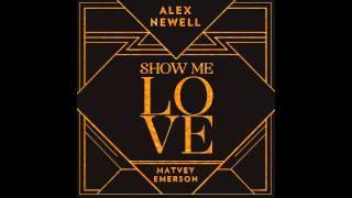 Alex Newell & Matvey Emerson - "Show Me Love"