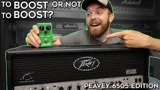 The Peavey 6505, To BOOST Or Not To BOOST??