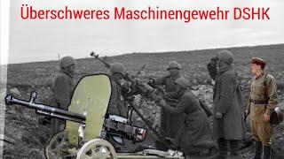 Sowjetisches überschweres Maschinengewehr DSCHK (und DK)