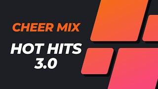 Cheer Mix 2024 - HOT HITS 3.0