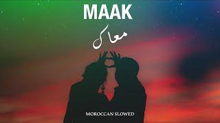 TAGNE X MANAL - MAAK (slowed + reverb) BEST VERSION | #TAGNE