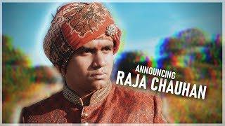 ANNOUNCING MY NEXT PROJECT | Raja Chauhan