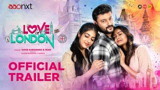 Love In London | Official Trailer | Odia Movie | Anubhav Mohanty | Streaming from 13th Feb | AAO NXT