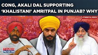 Khalistani Amritpal Gets Congress, Akali Dal’s Support? AAP Govt Under Lens For Extending Detention?