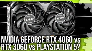 Обзор Nvidia GeForce RTX 4060 против RTX 3060 против… PlayStation 5?