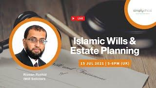 Islamic Wills & Estate Planning | Rizwan Rashid (I Will Solicitors)