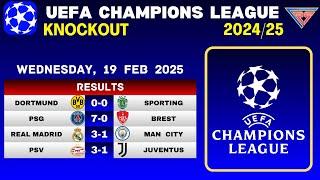 UCL RESULTS TODAY - KNOCKOUT PHASE PLAY OFF | UEFA CHAMPIONS LEAGUE 2024/25 | 19 FEB 2025