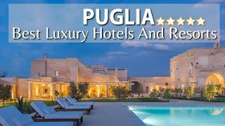 TOP 10 Best Luxury Hotels And Resots In PUGLIA, ITALY | Part 2