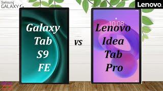 Samsung Galaxy Tab S9 FE 5G vs Lenovo Idea Tab Pro difference