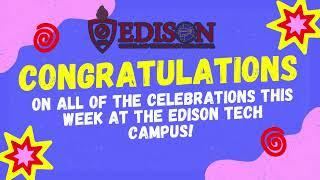 Edison Tech Campus End of Year Celebrations 2023