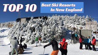 Top 10 Ski Areas in New England