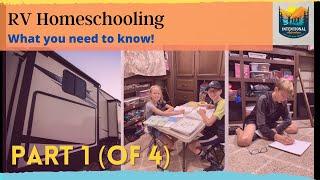 RV Homeschooling | What you need to know! | Fulltime RV Living