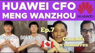 Canadians Debate on Huawei CFO Meng Wanzhou: SOFTtalk Ep.7  (2/2) - Keybros x @numuves