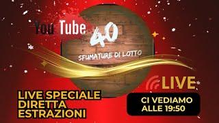 QUARANTA SFUMATURE DI LOTTO - SPECIALE DIRETTA ESTRAZIONI