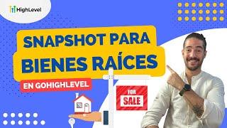 Snapshot para Bienes Raíces - GHL en Español