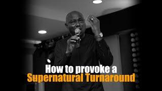 Supernatural Turnaround - Pastor Peter Balogun