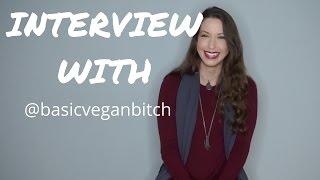 WHY VEGAN? // [an interview with Basic Vegan Bitch]