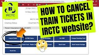 How to Cancel IRCTC train tickets in irctc website? | latest 2022|  #irctc | #indianrailways