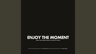 Enjoy The Moment (Original Mix)