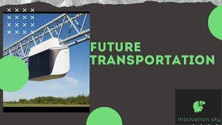 SKYWAY (The future of transportation)