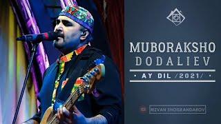 Muboraksho Dodaliev - Ay Dil (Audio 2021) | Муборакшо Додалиев - Ай дил