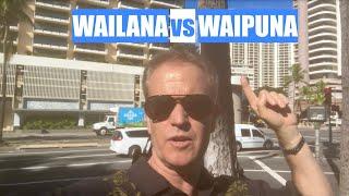 Waipuna vs Wailana Condos in Waikiki