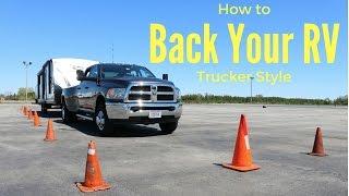 HOW TO BACK YOUR RV (And Trailer "Tail Swing")