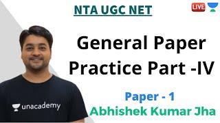 General Paper Practice Part -IV | Paper 1 | Unacademy Live NTA UGC NET  Abhishek Kumar Jha