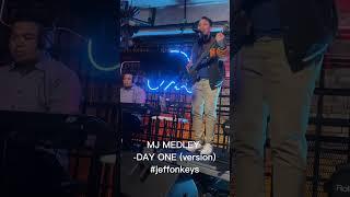 MICHAEL JACKSON MEDLEY- DAY ONE (version) #jeffonkeys