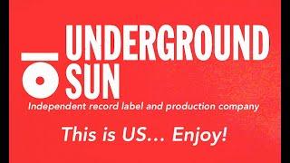 Underground Sun - This is US!