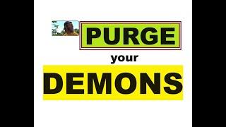 Demon Purge. Friday MIDNIGHT Deliverances. Be DIFFERENT.