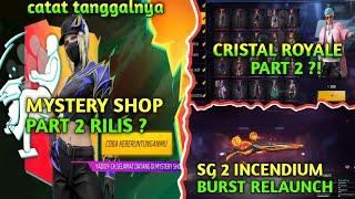 BOCORAN SG 2 INCENDIUM BURST RELAUNCH  SG 2 TERBARU 2024, MYSTERY SHOP PART 2, CRISTAL ROYALE PART 2