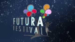 FUTURA FESTIVAL - Sigla