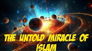 The Untold Miracles of Islam That Will Inspire You  Part-1/ #islamicstories