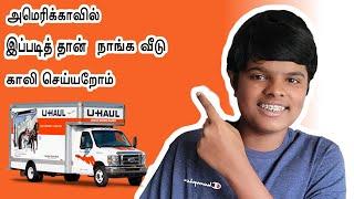 Shifting House In America Using Uhaul In Tamil - First Time Ever In Tamil In Youtube