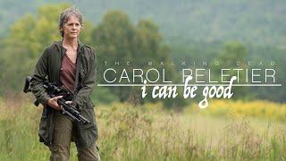 Carol Peletier || I can be good [TWD]