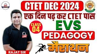 CTET DEC 2024 | एक दिन पढ़कर CTET पास | EVS Pedagogy Marathon | By Rajat Sir #ctet2024