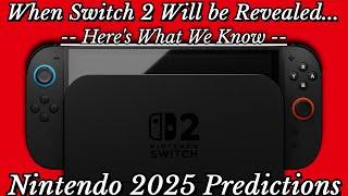 Nintendo 2025 Predictions: When Switch 2 Will be Revealed & Major 3rd Party Support; 3D Mario & More