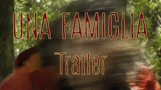 UNA FAMIGLIA - Trailer Ufficiale Italiano