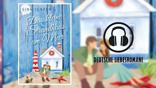 Das kleine Strandhaus am Meer: Liebesroman| Deutsche Liebesromane