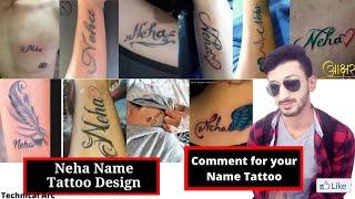Neha name tattoo design | Name Tattoos Design on Hand | Best Name Tattoo & Ideas 2021