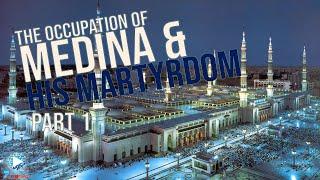 Uthmaan Ibn Affan (RA) - The occupation of Medina and his martyrdom by Sheikh Abdullah Chaabou