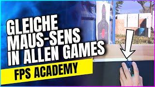 GLEICHE MAUS SENSITIVITÄT IN ALLEN SPIELEN | FPS Academy #2