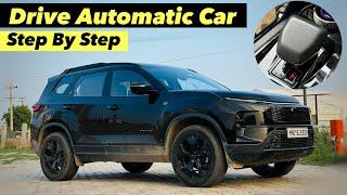 How To Drive A Automatic Car For First Time - Step By Step !! Automatic Car Learning !